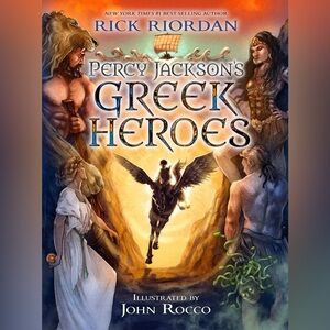 “Percy Jackson’s Greek Heroes” by Rick Riordan (HARDCOVER!)